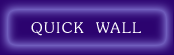 Quick Wall